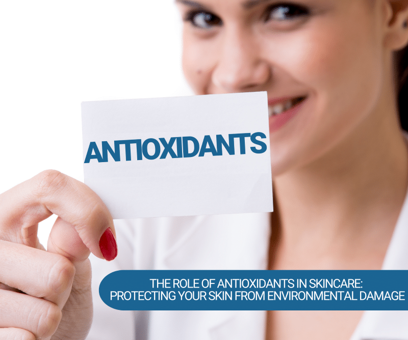 1740168865 The Role of Antioxidants in Skincare Protecting Your Skin from Environmental Damage