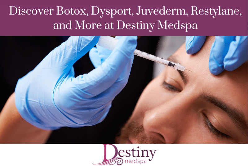 1740168872 Discover Botox Dysport Juvederm Restylane and More at Destiny Medspa